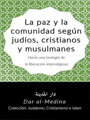 cover image of La paz y la comunidad según judíos, cristianos y musulmanes